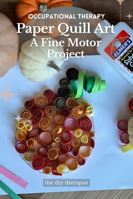 paper quill art, a fine motor project