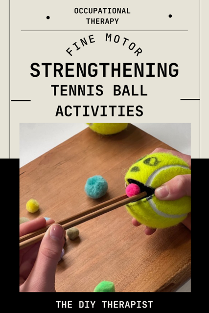 fine motor strengthening tennis ball