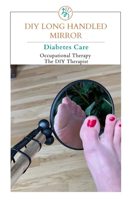 DIY long handled mirror for diabetes care