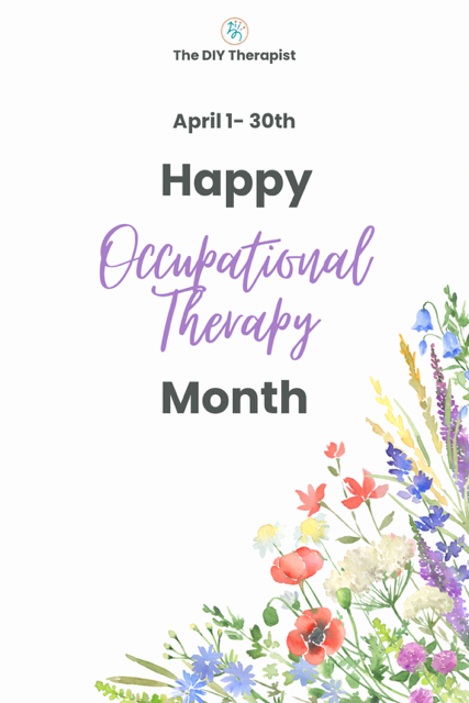 celebrate occupational therapy month this April 1-30th by sharing graphics to your social media.