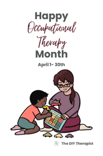 Celebrate Occupational therapy month this April 1-30th with free graphics to print or share on your socials.